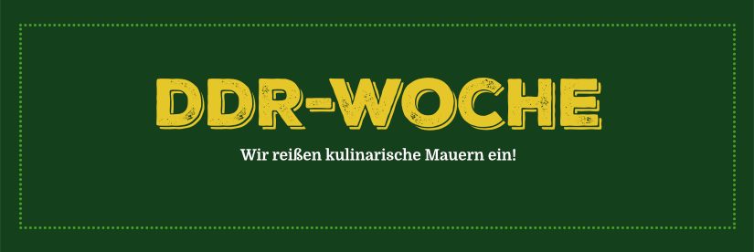 VERLÄNGERT: DDR-Woche  bis 9. März 2018